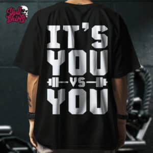 Playera Oversize para GYM "It's You vs You" || GYM