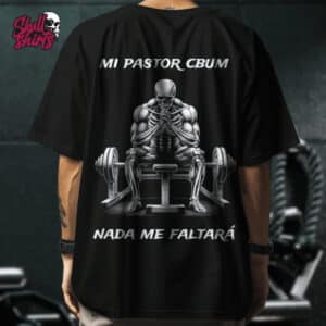 Playera Oversize para GYM "Mi Pastor Cbum, Nada Me Faltará" || GYM