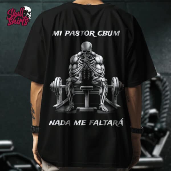 Playera Oversize para GYM "Mi Pastor Cbum, Nada Me Faltará" || GYM