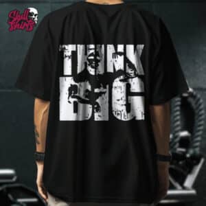 Playera Oversize para GYM "Think Big" || GYM