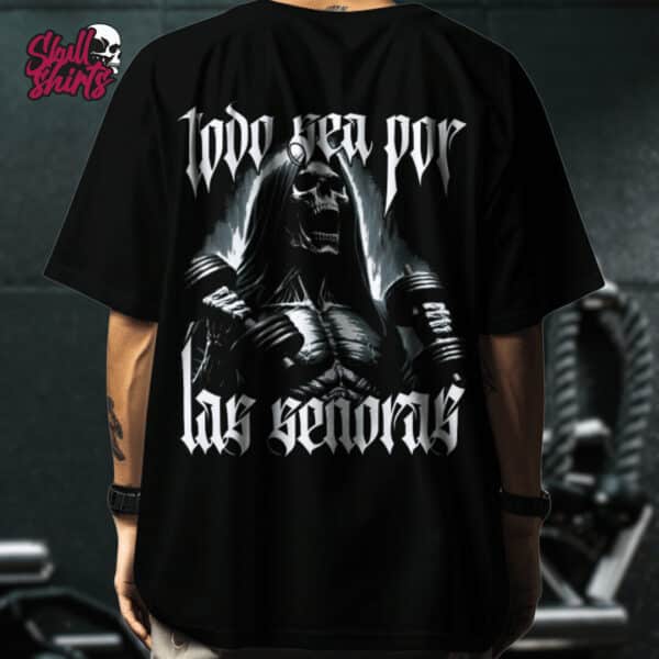 Playera Oversize para GYM "Todo Sea por las Señoras" || Calacas Chidas