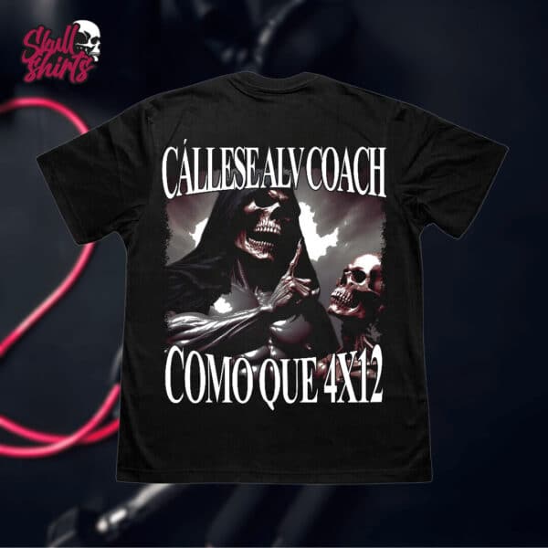 Playera Oversize para GYM "Cállese ALV Coach Cómo Que 4x12" || Calacas Chidas
